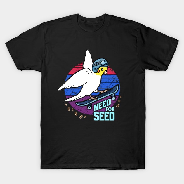 Need for Seed Skater white cockatiel T-Shirt by FandomizedRose